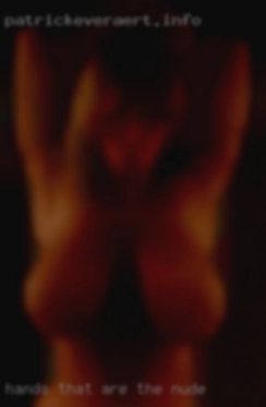 Hands that in the nude are  talented and powerful.